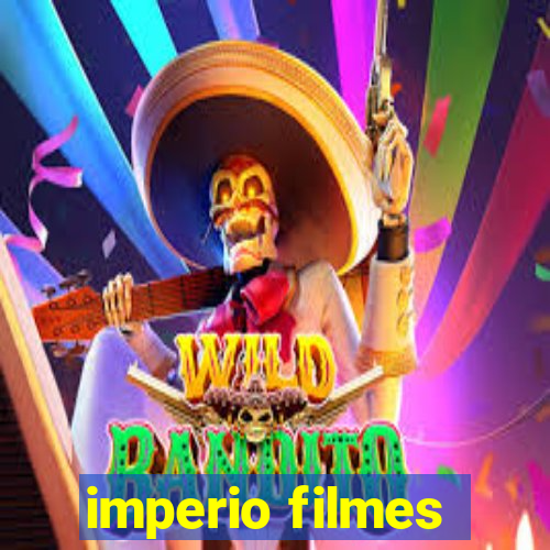 imperio filmes